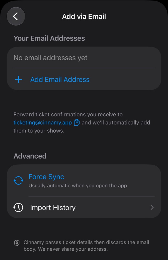 The Add via Email screen in Cinnamy settings, showing Add Email Address, the ticketing@cinnamy.app forwarding address, Force Sync, and Import History.